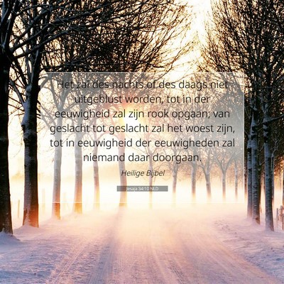 Picture 07 - Jesaja 34:10 NLD - Het zal des nachts of des daags niet uitgeblust - Bible Verse Picture