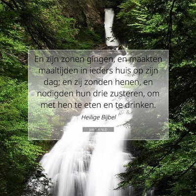 Picture 07 - Job 1:4 NLD - En zijn zonen gingen, en maakten maaltijden in - Bible Verse Picture