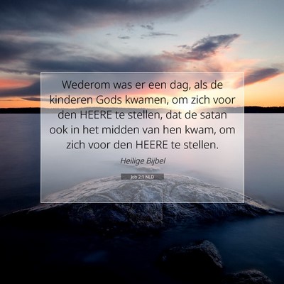 Picture 07 - Job 2:1 NLD - Wederom was er een dag, als de kinderen Gods - Bible Verse Picture