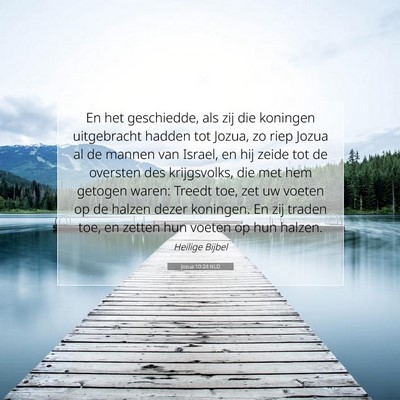 Picture 07 - Jozua 10:24 NLD - En het geschiedde, als zij die koningen - Bible Verse Picture