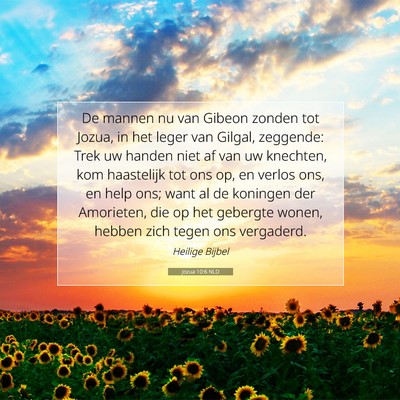 Picture 07 - Jozua 10:6 NLD - De mannen nu van Gibeon zonden tot Jozua, in het - Bible Verse Picture