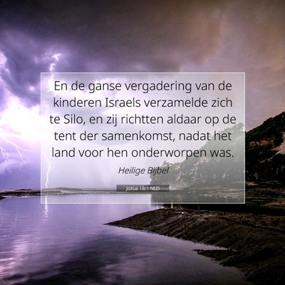 Picture 07 - Jozua 18:1 NLD - En de ganse vergadering van de kinderen Israels - Bible Verse Picture