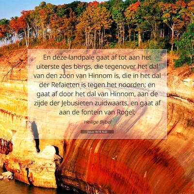 Picture 07 - Jozua 18:16 NLD - En deze landpale gaat af tot aan het uiterste des - Bible Verse Picture