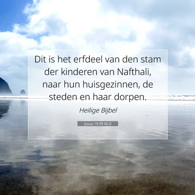 Picture 07 - Jozua 19:39 NLD - Dit is het erfdeel van den stam der kinderen van - Bible Verse Picture