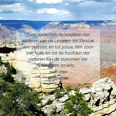 Picture 07 - Jozua 21:1 NLD - Toen naderden de hoofden der vaderen van de - Bible Verse Picture