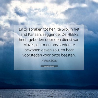 Picture 07 - Jozua 21:2 NLD - En zij spraken tot hen, te Silo, in het land - Bible Verse Picture