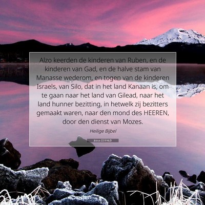 Picture 07 - Jozua 22:9 NLD - Alzo keerden de kinderen van Ruben, en de - Bible Verse Picture
