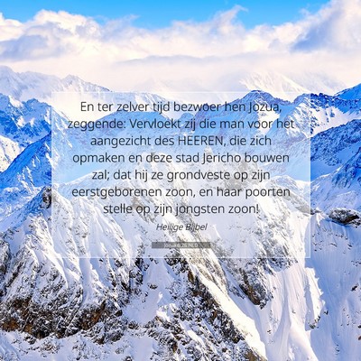 Picture 07 - Jozua 6:26 NLD - En ter zelver tijd bezwoer hen Jozua, zeggende: - Bible Verse Picture