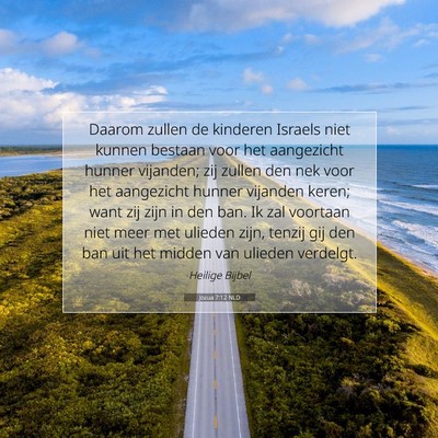 Picture 07 - Jozua 7:12 NLD - Daarom zullen de kinderen Israels niet kunnen - Bible Verse Picture
