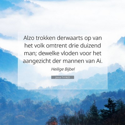 Picture 07 - Jozua 7:4 NLD - Alzo trokken derwaarts op van het volk omtrent - Bible Verse Picture