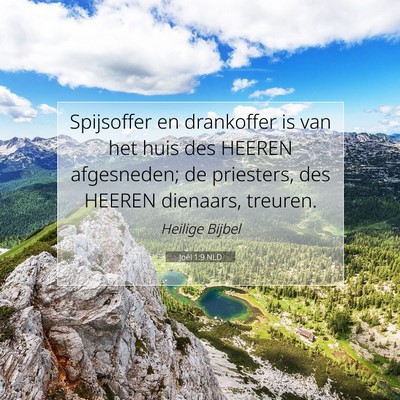 Picture 07 - Joël 1:9 NLD - Spijsoffer en drankoffer is van het huis des - Bible Verse Picture