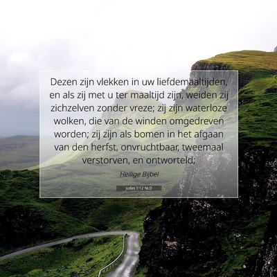 Picture 07 - Judas 1:12 NLD - Dezen zijn vlekken in uw liefdemaaltijden, en als - Bible Verse Picture