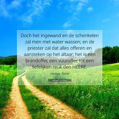 Picture 07 - Leviticus 1:13 NLD - Doch het ingewand en de schenkelen zal men met - Bible Verse Picture