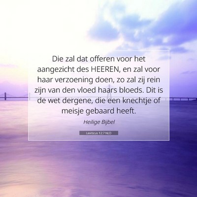 Picture 07 - Leviticus 12:7 NLD - Die zal dat offeren voor het aangezicht des - Bible Verse Picture