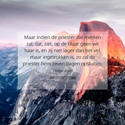 Picture 07 - Leviticus 13:26 NLD - Maar indien de priester die merken zal, dat, - Bible Verse Picture