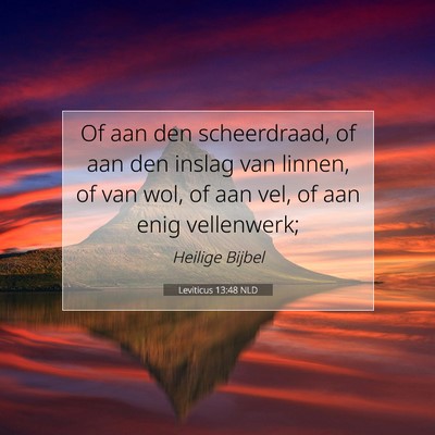 Picture 07 - Leviticus 13:48 NLD - Of aan den scheerdraad, of aan den inslag van - Bible Verse Picture
