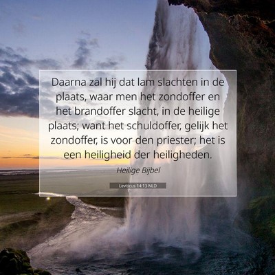 Picture 07 - Leviticus 14:13 NLD - Daarna zal hij dat lam slachten in de plaats, - Bible Verse Picture