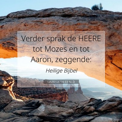 Picture 07 - Leviticus 14:33 NLD - Verder sprak de HEERE tot Mozes en tot Aaron, - Bible Verse Picture