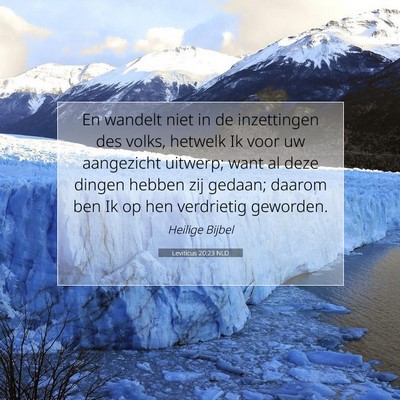 Picture 07 - Leviticus 20:23 NLD - En wandelt niet in de inzettingen des volks, - Bible Verse Picture