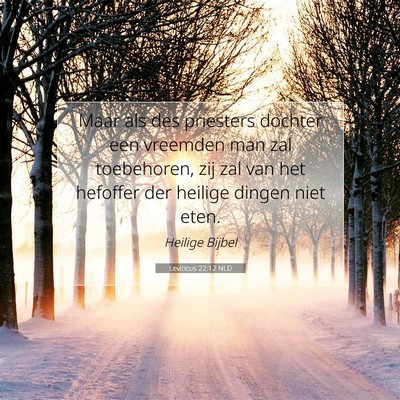 Picture 07 - Leviticus 22:12 NLD - Maar als des priesters dochter een vreemden man - Bible Verse Picture