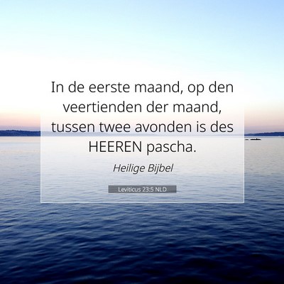 Picture 07 - Leviticus 23:5 NLD - In de eerste maand, op den veertienden der maand, - Bible Verse Picture