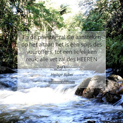 Picture 07 - Leviticus 3:16 NLD - En de priester zal die aansteken op het altaar; - Bible Verse Picture