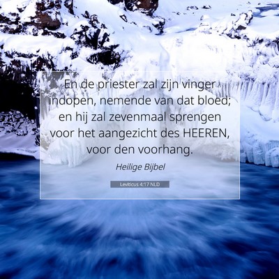 Picture 07 - Leviticus 4:17 NLD - En de priester zal zijn vinger indopen, nemende - Bible Verse Picture