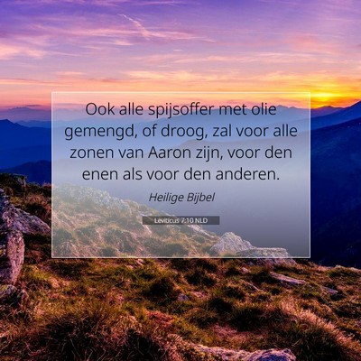 Picture 07 - Leviticus 7:10 NLD - Ook alle spijsoffer met olie gemengd, of droog, - Bible Verse Picture