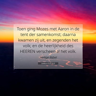 Picture 07 - Leviticus 9:23 NLD - Toen ging Mozes met Aaron in de tent der - Bible Verse Picture