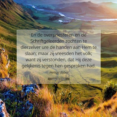 Picture 07 - Lukas 20:19 NLD - En de overpriesteren en de Schriftgeleerden - Bible Verse Picture