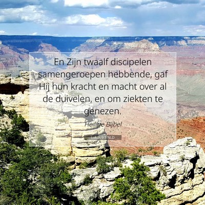 Picture 07 - Lukas 9:1 NLD - En Zijn twaalf discipelen samengeroepen hebbende, - Bible Verse Picture