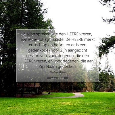 Picture 07 - Maleachi 3:16 NLD - Alsdan spreken, die den HEERE vrezen, een ieder - Bible Verse Picture