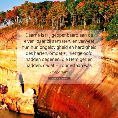 Picture 07 - Markus 16:14 NLD - Daarna is Hij geopenbaard aan de elven, daar zij - Bible Verse Picture