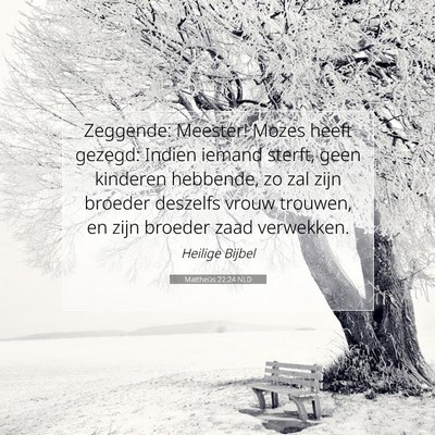 Picture 07 - Mattheüs 22:24 NLD - Zeggende: Meester! Mozes heeft gezegd: Indien - Bible Verse Picture