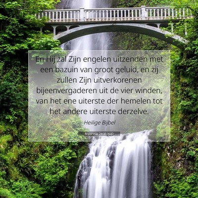 Picture 07 - Mattheüs 24:31 NLD - En Hij zal Zijn engelen uitzenden met een bazuin - Bible Verse Picture