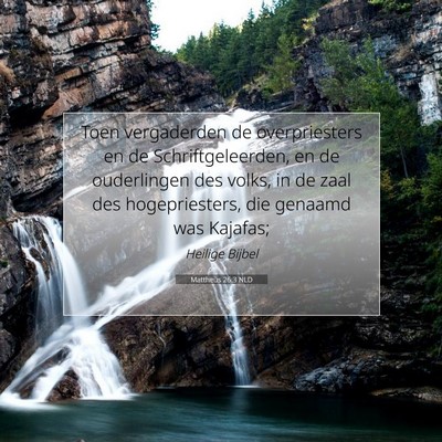 Picture 07 - Mattheüs 26:3 NLD - Toen vergaderden de overpriesters en de - Bible Verse Picture