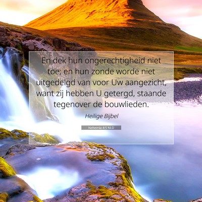 Picture 07 - Nehemia 4:5 NLD - En dek hun ongerechtigheid niet toe; en hun zonde - Bible Verse Picture