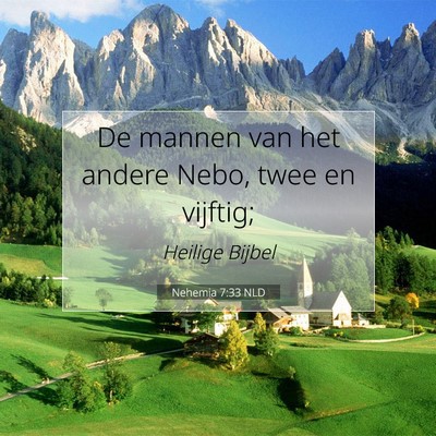 Picture 07 - Nehemia 7:33 NLD - De mannen van het andere Nebo, twee en - Bible Verse Picture