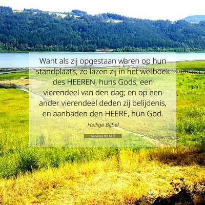 Picture 07 - Nehemia 9:3 NLD - Want als zij opgestaan waren op hun standplaats, - Bible Verse Picture
