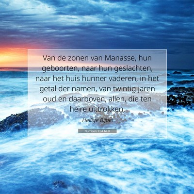 Picture 07 - Numberi 1:34 NLD - Van de zonen van Manasse, hun geboorten, naar hun - Bible Verse Picture