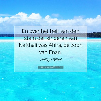 Picture 07 - Numberi 10:27 NLD - En over het heir van den stam der kinderen van - Bible Verse Picture