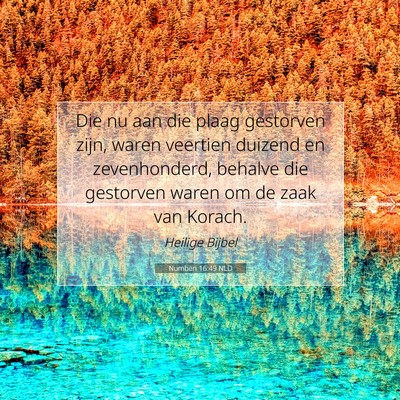 Picture 07 - Numberi 16:49 NLD - Die nu aan die plaag gestorven zijn, waren - Bible Verse Picture