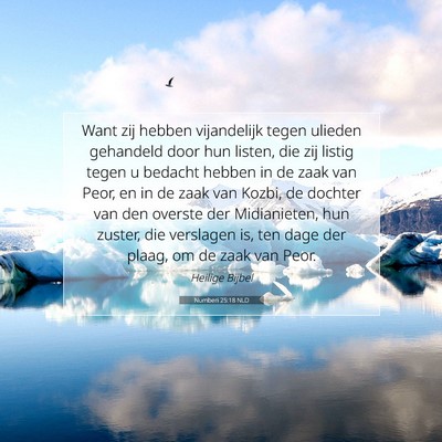Picture 07 - Numberi 25:18 NLD - Want zij hebben vijandelijk tegen ulieden - Bible Verse Picture