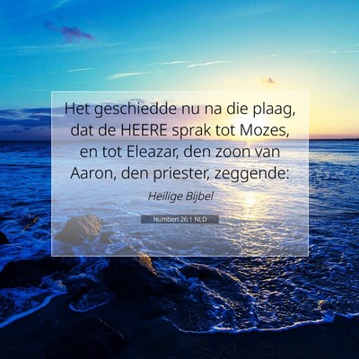 Picture 07 - Numberi 26:1 NLD - Het geschiedde nu na die plaag, dat de HEERE - Bible Verse Picture