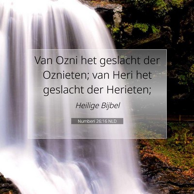 Picture 07 - Numberi 26:16 NLD - Van Ozni het geslacht der Oznieten; van Heri het - Bible Verse Picture