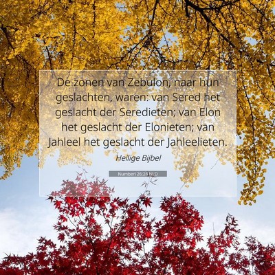 Picture 07 - Numberi 26:26 NLD - De zonen van Zebulon, naar hun geslachten, waren: - Bible Verse Picture