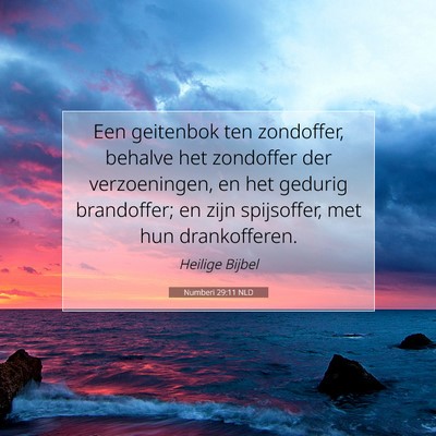 Picture 07 - Numberi 29:11 NLD - Een geitenbok ten zondoffer, behalve het - Bible Verse Picture