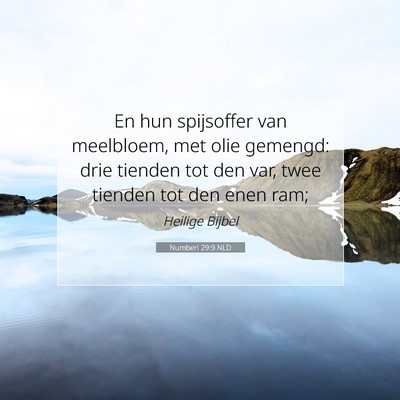 Picture 07 - Numberi 29:9 NLD - En hun spijsoffer van meelbloem, met olie - Bible Verse Picture