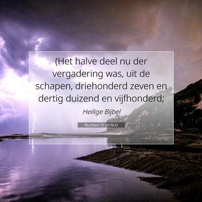 Picture 07 - Numberi 31:43 NLD - (Het halve deel nu der vergadering was, uit de - Bible Verse Picture