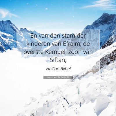 Picture 07 - Numberi 34:24 NLD - En van den stam der kinderen van Efraim, de - Bible Verse Picture